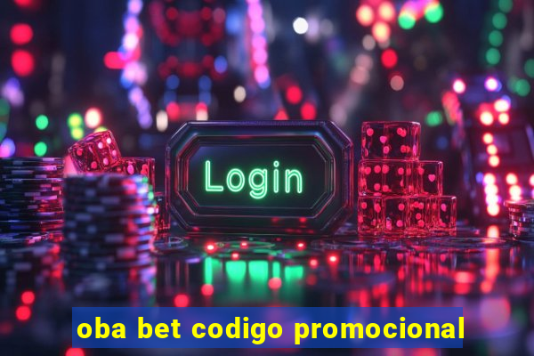 oba bet codigo promocional